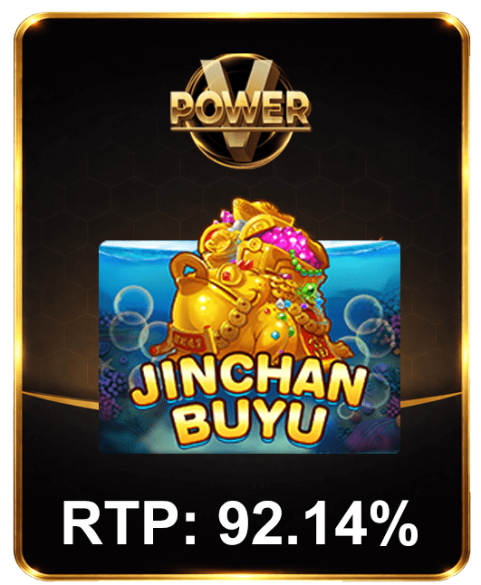Jinchan Buyu — V Power RTP 92.14%