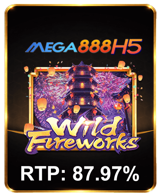 Wild Fireworks — MEGA888 RTP 87.97%